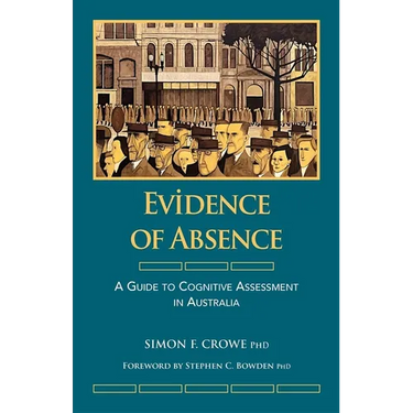 Evidence of Absence: A Guide to Cognitive Assessment in Australia