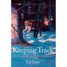 Keeping Track: The Inner Eye of an Outdoor Life