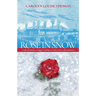 Rose in Snow: A tale of romance, struggle, and hope in 19th-century Massachusetts