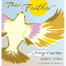 The Feather: A Story of New Skies