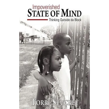 Impoverished State of Mind: Thinking Outside Da Block