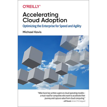 Accelerating Cloud Adoption: Optimizing the Enterprise for Speed and Agility