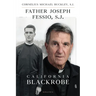 Father Joseph Fessio, S.J.: California Blackrobe