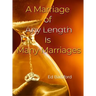 A Marriage of Any Length Is Many Marriages