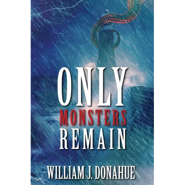 Only Monsters Remain