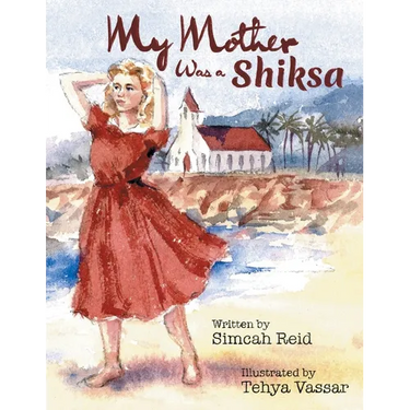 My Mother Was A Shiksa