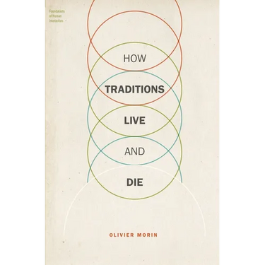 How Traditions Live and Die