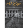 Maggie: Trapped in The School for the Feeble Minded