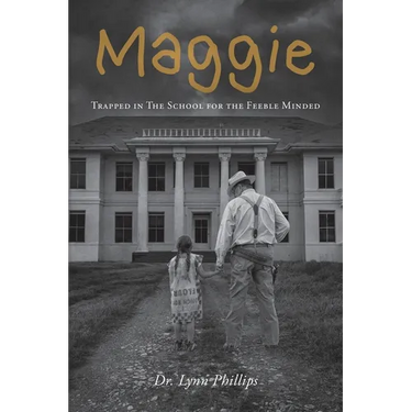 Maggie: Trapped in The School for the Feeble Minded