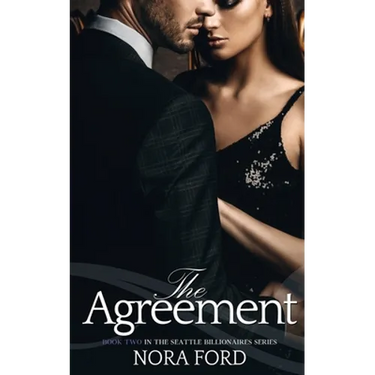 The Agreement: Book two in the Seattle Billionaires Series