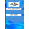 The Seven Feasts of The Lord: Divine Appointments