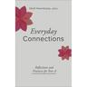 Everyday Connections: Reflections and Practices for Year a