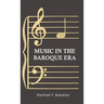Music in the Baroque Era - From Monteverdi to Bach