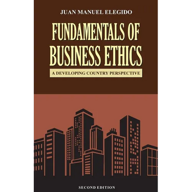 Fundamentals of business ethics: A Developing Country Perspective