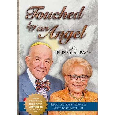 Touched by an Angel: Recollections From My Most Fortunate Life