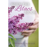 When the Lilacs Bloom