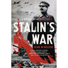 Stalin's War: A New History of World War II