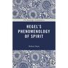 The Routledge Guidebook to Hegel's Phenomenology of Spirit