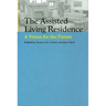 The Assisted Living Residence: A Vision for the Future