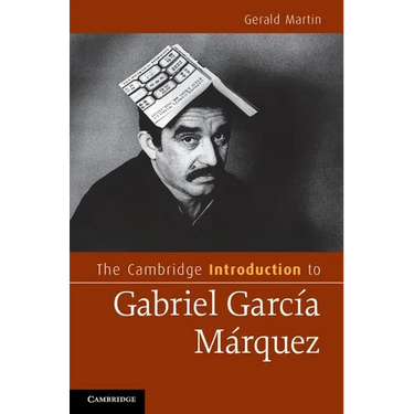 The Cambridge Introduction to Gabriel Garcia Marquez