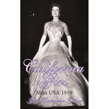 California Girl: Miss USA 1959