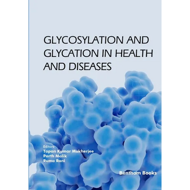 Glycosylation and Glycation in Health and Diseases
