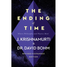 The Ending of Time: Where Philosophy and Physics Meet