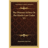 The Dharma Sa'Stra Or The Hindu Law Codes V2