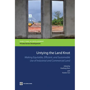 Untying the Land Knot: Making Equitable, Efficient, and Sustainable Use of Industrial and Commercial Land