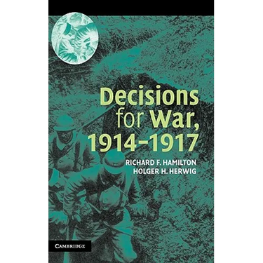 Decisions for War, 1914 1917