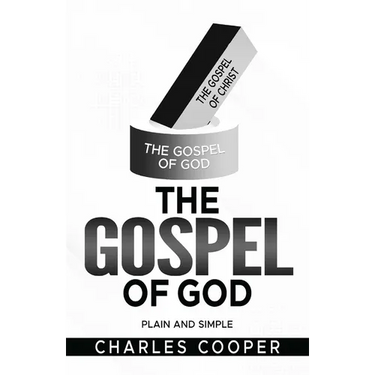 The Gospel of God: Plain and Simple