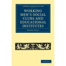 Working Men's Social Clubs and Educational Institutes