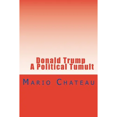 Donald Trump A Political Tumult