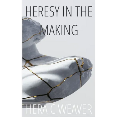 Heresy in the Making