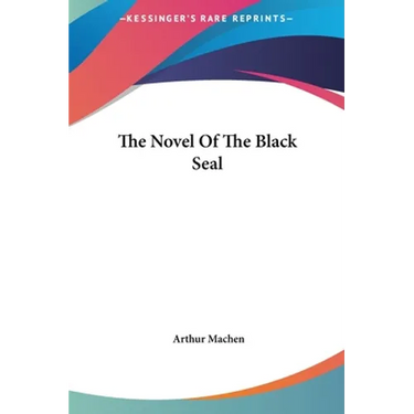 The Novel Of The Black Seal