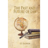 The Past and Future of Law