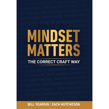 Mindset Matters: The Correct Craft Way
