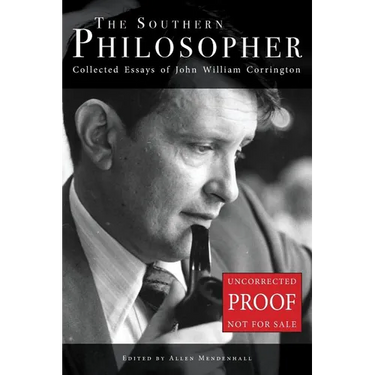 The Southern Philosopher: Collected Essays of John William Corrington