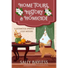 Home Tours, History & Homicide