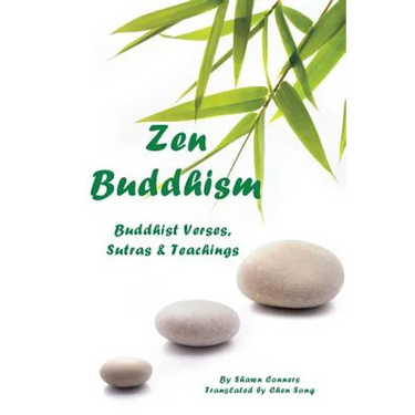 Zen Buddhism: Buddhist Verses, Sutras, and Teachings