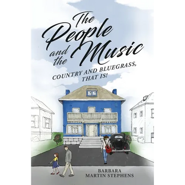 The People and the Music: Country and Bluegrass That Is!