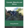 Cycads, Weevils, and Africa