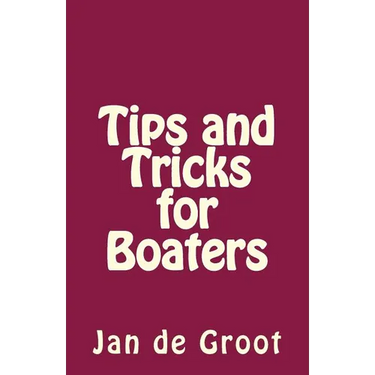 Tips and Tricks for Boaters