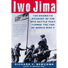 Iwo Jima: The Dramatic Account of the Epic Battle That Turned the Tide of World War II