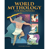 World Mythology for Beginners: 50 Timeless Tales from Around the Globe