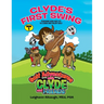 Clyde's First Swing: Teaching Kids Age 2-5 to Learn and Enjoy Golf