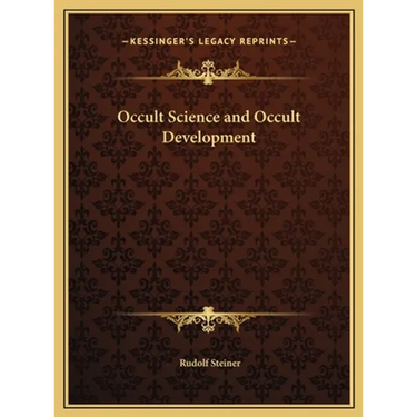 Occult Science and Occult Development