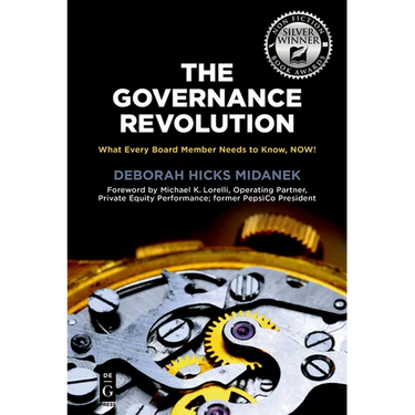 The Governance Revolution: What Every Board Member Needs to Know, Now!