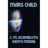 Mars Child: A Positronic Book