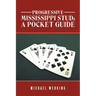 Progressive Mississippi Stud: a Pocket Guide